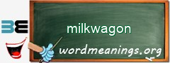 WordMeaning blackboard for milkwagon